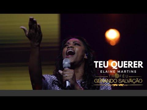 Elaine Martins - Teu querer - Troféu Gerando Salvação 2018