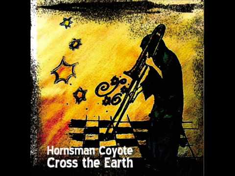 Hornsman Coyote - The Rise Of The King