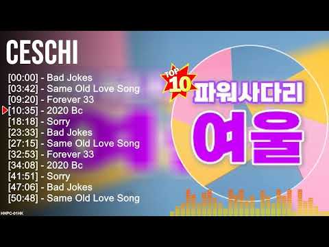 C e s c h i Greatest Hits ~ Top Rap Music Of All Time