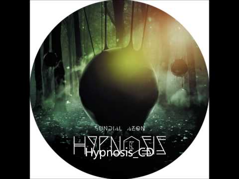 Sundial Aeon - The Northern Hemisphere [Hypnosis]