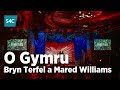 Bryn Terfel & Mared Williams | O Gymru
