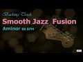 Smooth Jazz   Fusion ／Backing Track (Am  88 BPM)