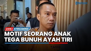 LIVE: Seorang Anak di Penjaringan Tega Bunuh Ayah Tiri karena Sakit Hati Sering Dihina Pengangguran