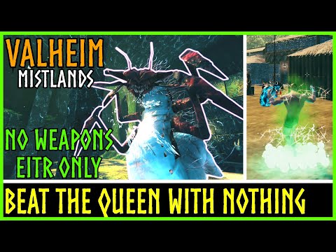 Exploit - Beat the Queen with Nothing but Refined Eitr (No weapons/armour)