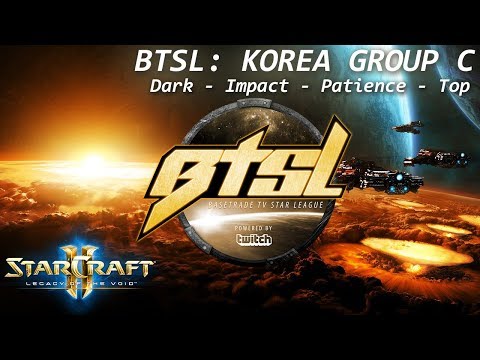 BTSL: Korea Group C - Ro16 (Dark, Impact, Patience, Top)