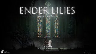 『ENDER LILIES』荒廃した世界で少女は生き残れるのか…？#1