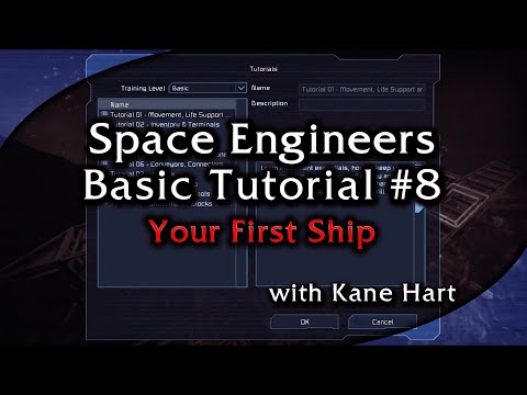 Space Engineers Basic Tutorial 08 - Your First Ship