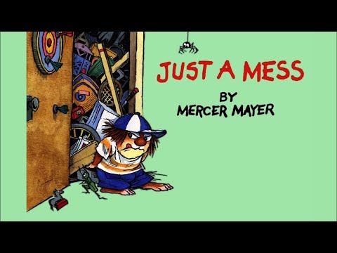 Just a Mess by Mercer Mayer - Little Critter - Read Aloud Books for Children - Storytime