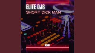 Elite Djs - Short Dick Man video