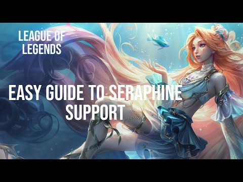 How to Play Seraphine Build for Support. Easy Guide. Beginners Guide