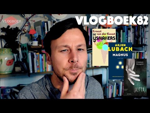 Vlogboek82 - Ernest van der Kwast / Arjen Lubach / Connie Palmen