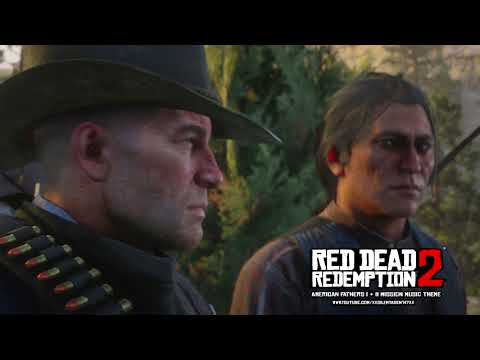 Red Dead Redemption 2 - American Fathers I & II Mission Music Theme [Relaxing Version]