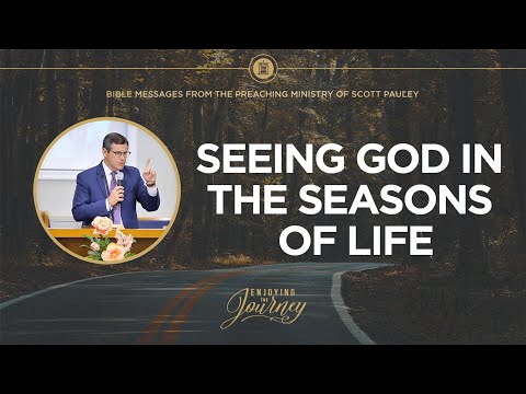 Seeing God In the Seasons of Life