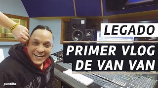 Primer Vlog de Van Van "Legado" - Los Van Van