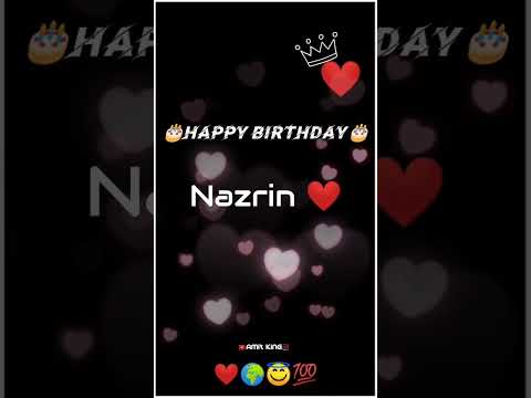 🎂Happy Birthday🎂 Nazrin😘 WhatsApp Status Video Short Viral 🌍💯 #ytshorts #shorts #viral #video #short