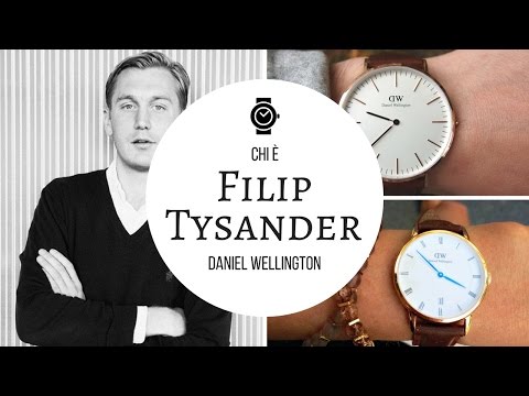 Daniel Wellington: Filip Tysander, the creator