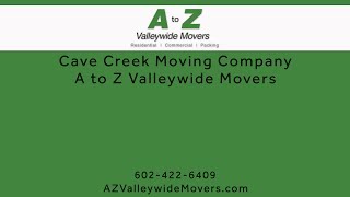 A to Z Valleywide Movers is a Cave Creek moving co
