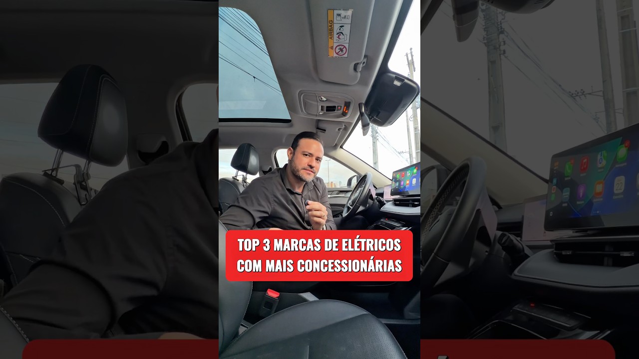 TOP 3 MARCAS DE ELÉTRICOS COM MAIS CONCESSIONÁRIAS 🔥🚨