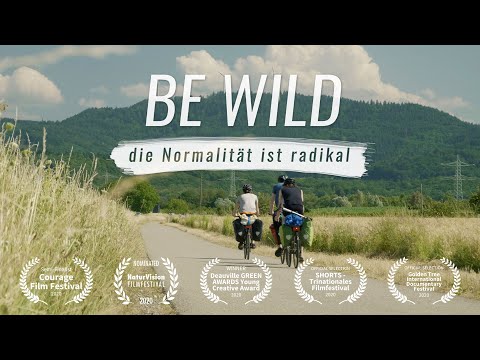 BE WILD - Normality is radical