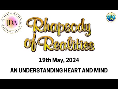 Rhapsody of Realities Daily Review with JDA - 19th May, 2024 | An Understanding Heart and Mind