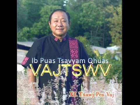 Xf. Txawj Pes Vaj - Ib Puas Tsavyam Qhuas Vajtswv