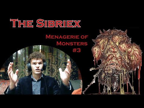 The Sibriex | Menagerie of Monsters #3