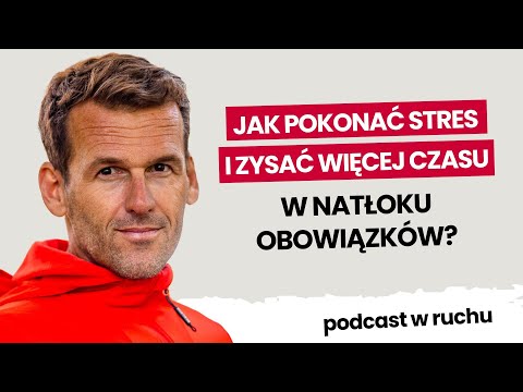 Mój sposób na mniej stresu i więcej czasu | Mateusz Kusznierewicz