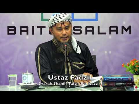 20190410 Ustaz Fadzil : Syarah Shahih Tafsir Ibn Katsir