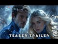FANTASTIC FOUR - Teaser Trailer (2025) | Concept | Pedro Pascal, Vanessa Kirby