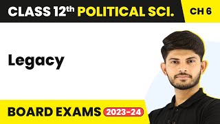 Class 12 Political Science Chapter 6 | Legacy - The Crisis of Democratic Order 2022-23