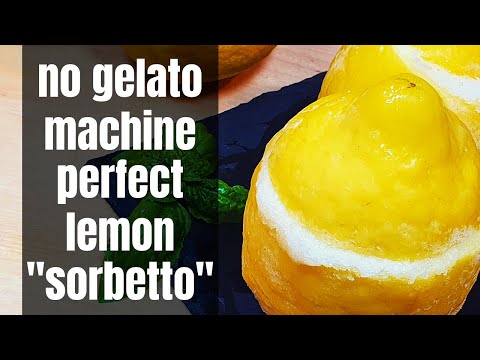 How To Make Italian Lemon Sorbet | Easy, No Gelato Machine Needed