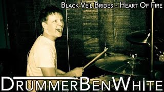 Black Veil Brides - Heart of Fire (Drum Cover)