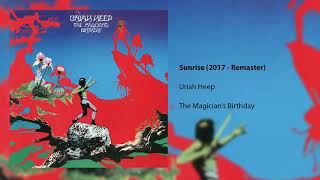 Uriah Heep - Sunrise (2017 Remaster) (Official Audio)