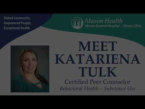 Meet Katariena Tulk: Certified Peer Counselor, Mason Clinic