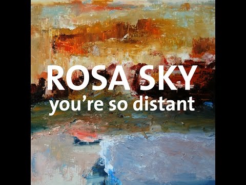 Rosa Sky - You're so distant