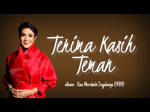 Terima Kasih Teman | Fauziah Latiff lirik