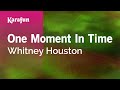 One Moment In Time - Whitney Houston | Karaoke Version | KaraFun