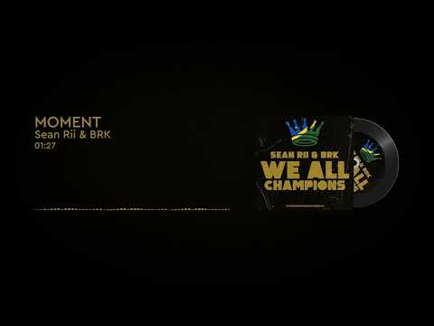 Sean Rii & BRK - Moment (Official Audio)