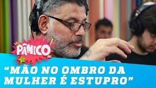 Frota: ‘Você colocar a mão no ombro de uma mulher é estupro’