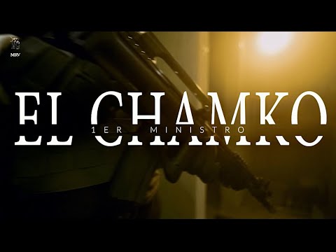EL CHAMAKO - 1ER MINISTRO (VIDEO OFICIAL)