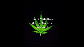 Basta Wala Ka - (Lyrics) No Pets Allowed