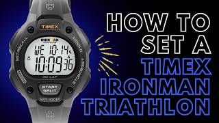 How to Set a Timex Ironman Triathlon Watch