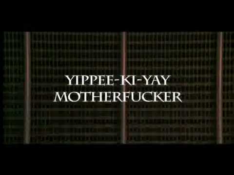 Yippee-Ki-Yay Motherfucker