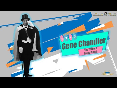 Gene Chandler - You Threw A Lucky Punch (1962)