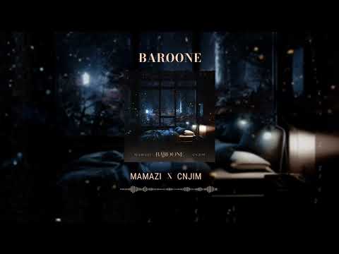 Cnjim x Mamazi - Baroone (Official Lyric Video)