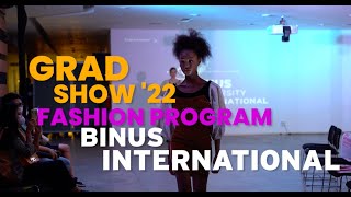 Grad Show ’22 Fashion Program – BINUS International