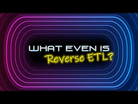 What Even is Reverse ETL? 🤷‍♂️🤷‍♀️