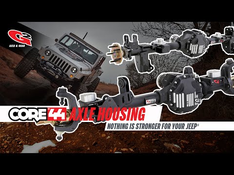 CORE 44 Axle Housing - Nothing is stronger for your JK