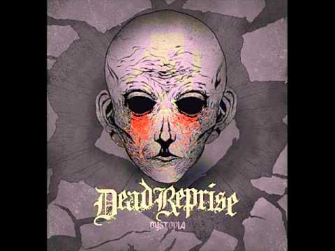 DEAD REPRISE - Dystopia 2013 [FULL ALBUM]
