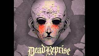 DEAD REPRISE - Dystopia 2013 [FULL ALBUM]